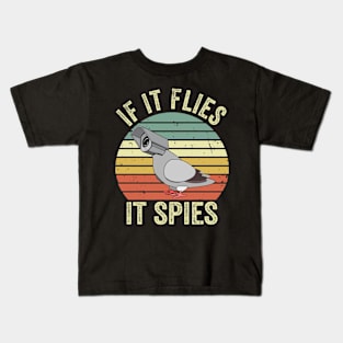 If It Flies It Spies Birds Conspiracy Theory Kids T-Shirt